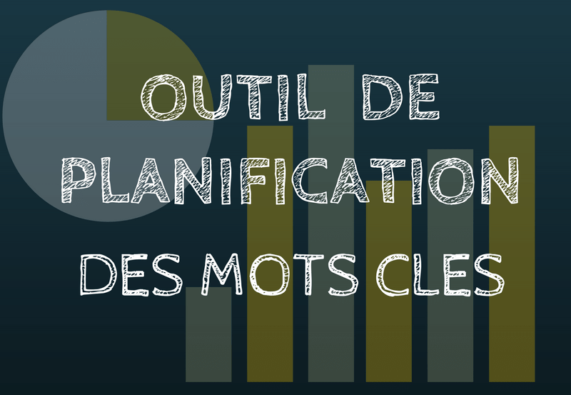 outil de planification de mots cles